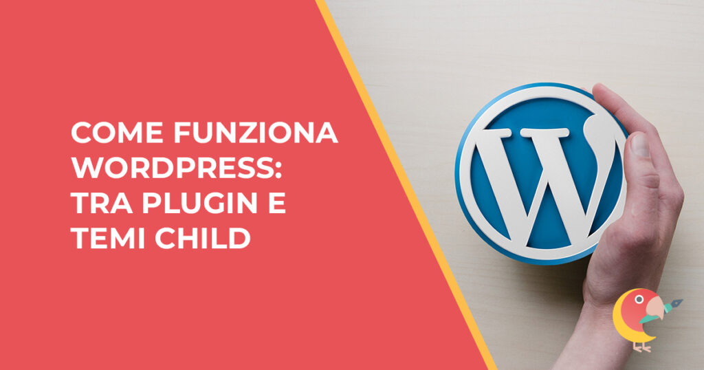 Come funziona WordPress tra plugin e temi child